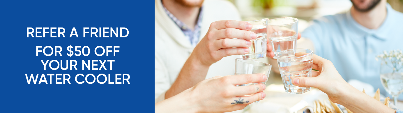 $50 off your next water cooler when you refer a friend to Big Springs Water